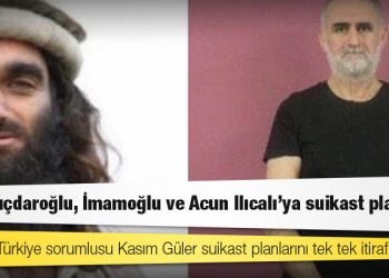 IŞİD'in Kılıçdaroğlu ve İmamoğlu'na suikast planladığı iddiası