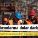 Kamu yatırımları dolara takıldı