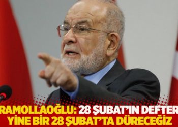 Karamollaoğlu: 28 Şubat&rsquo;ın defterini yine bir 28 Şubat&rsquo;ta d&uuml;receğiz