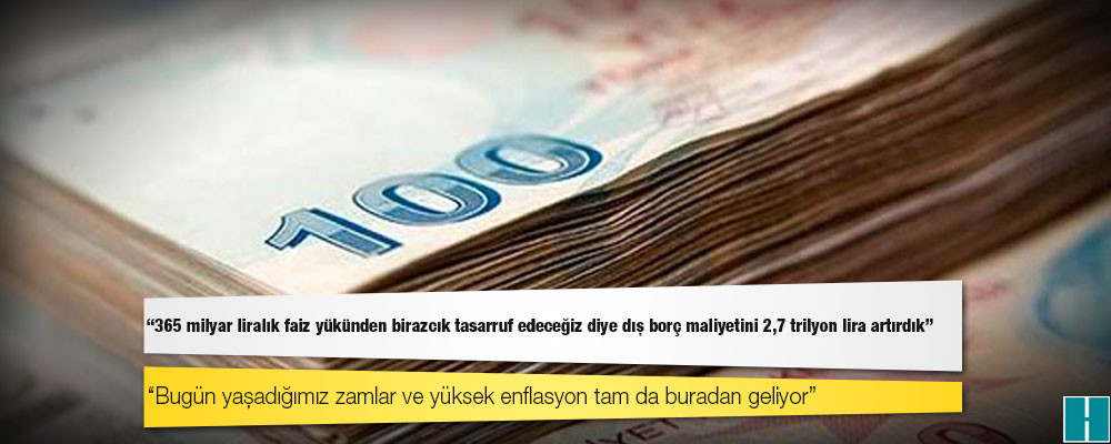 Karar yazarı Kahveci: 365 milyar liralık faiz yükünden birazcık tasarruf edeceğiz diye dış borç maliyetini 2,7 trilyon lira artırdık