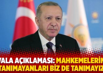 Kavala a&ccedil;ıklaması: Mahkemelerimizi tanımayanları biz de tanımayız
