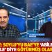 Kenez: Soylu'yu BAE'ye 'abilerden özür dile' diye götürmüş olabilirler
