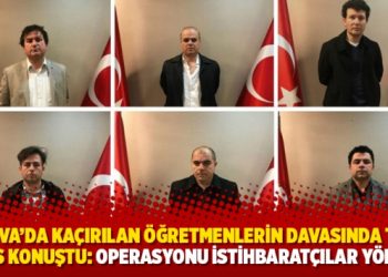 Kosova&rsquo;da ka&ccedil;ırılan &ouml;ğretmenlerin davasında tanık polis konuştu: Operasyonu istihbarat&ccedil;ılar y&ouml;netti