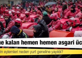 Kuryelerin eylemleri neden yurt geneline yayıldı?