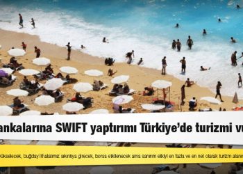 Mahfi Eğilmez: Rus bankalarına SWIFT yaptırımı Türkiye’de turizmi vurur