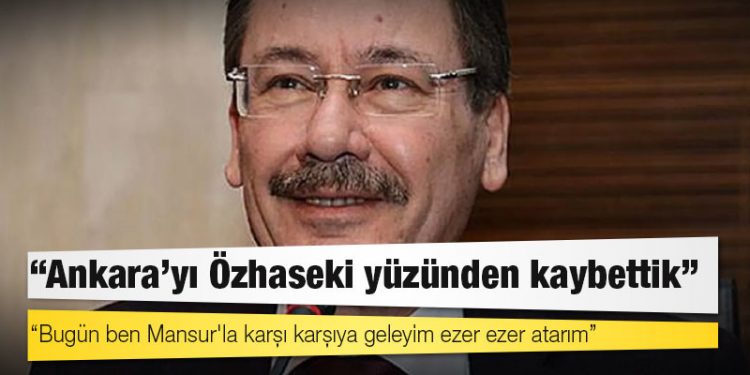 Melih Gökçek: Ankara'yı Özhaseki yüzünden kaybettik