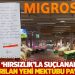Migros ‘hırsızlık'la suçlanan işçiye yazdırılan yeni mektubu paylaştı: İşçi yönlendirildi