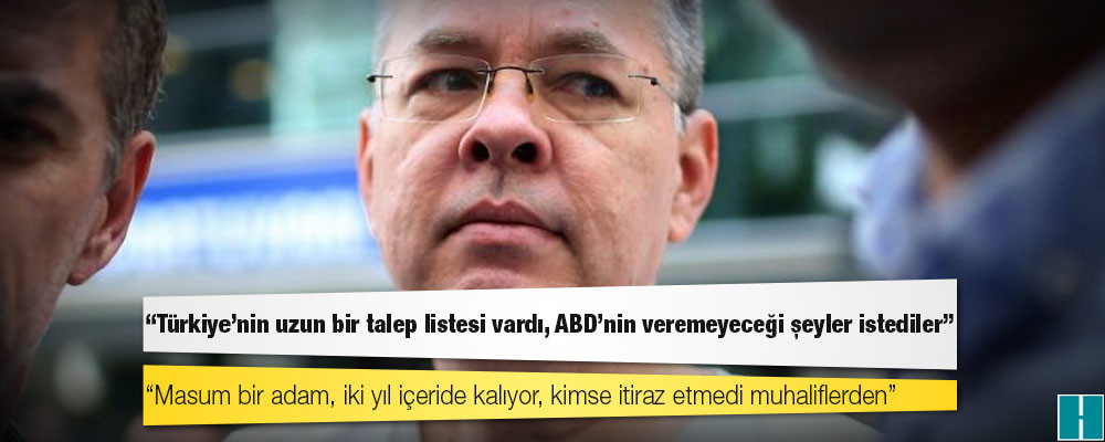 Rahip Andrew Brunson: Türkiye'nin uzun bir talep listesi vardı, ABD'nin veremeyeceği şeyler istediler