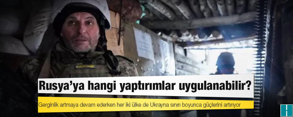 Rusya-Ukrayna krizi: Rusya'ya hangi yaptırımlar uygulanabilir?