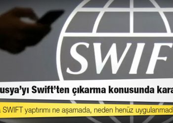 Rusya'ya SWIFT yaptırımı ne aşamada, neden henüz uygulanmadı?