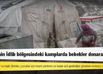 Suriye'nin İdlib bölgesindeki kamplarda bebekler donarak öldü