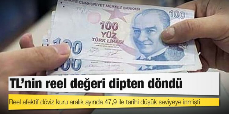 TL’nin reel değeri dipten döndü