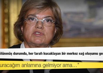 Tansu Çiller: Toplum bölünmüş durumda, her tarafı kucaklayan bir merkez sağ oluşumu gerekiyor