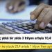 Türkiye'nin borç yükü bir yılda 3 trilyon artışla 10,4 trilyona çıktı