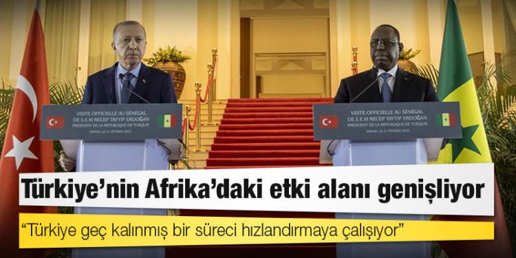 Türkiye’nin Afrika’daki etki alanı genişliyor