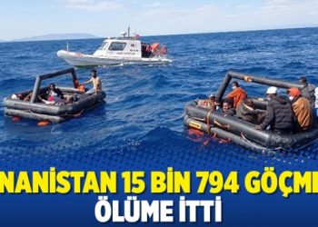 Yunanistan 15 bin 794 g&ouml;&ccedil;meni &ouml;l&uuml;me itti