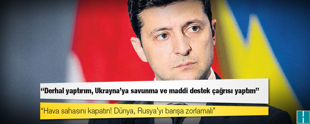 Zelenskiy, konuştuğu dünya liderlerini açıkladı; "Derhal yaptırım, Ukrayna'ya savunma ve maddi destek çağrısı yaptım"