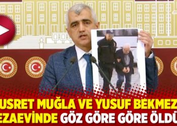 &Ouml;mer Faruk Gergerlioğlu: Nusret Muğla ve Yusuf Bekmezci, cezaevinde g&ouml;z g&ouml;re g&ouml;re &ouml;ld&uuml;