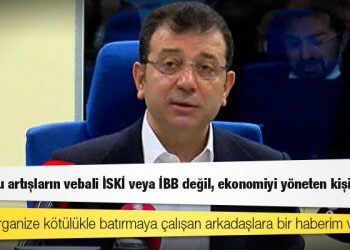 İmamoğlu: Bütün bu artışların vebali İSKİ veya İBB değil, ekonomiyi yöneten kişilerdir