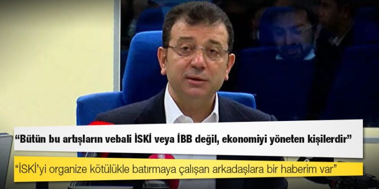 İmamoğlu: Bütün bu artışların vebali İSKİ veya İBB değil, ekonomiyi yöneten kişilerdir
