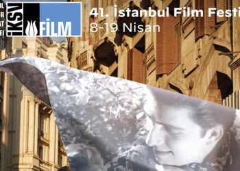 41. İstanbul Film Festivali 8-19 Nisan'da sinemaseverlerle buluşuyor