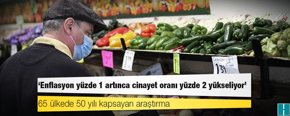 65 ülkede 50 yılı kapsayan araştırma: Enflasyon yüzde 1 artınca cinayet oranı yüzde 2 yükseliyor