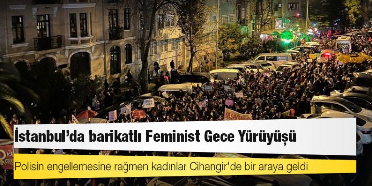 8 Mart yürüyüşü: Polisin engellemesine rağmen kadınlar Cihangir'de bir araya geldi