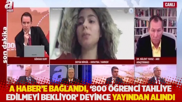 A Haber'e bağlandı, '800 öğrenci tahliye edilmeyi bekliyor' deyince yayından alındı