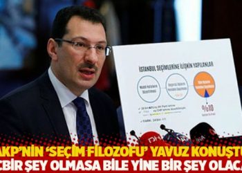 AKP'nin 'se&ccedil;im filozofu' Yavuz konuştu: Hi&ccedil;bir şey olmasa bile yine bir şey olacak