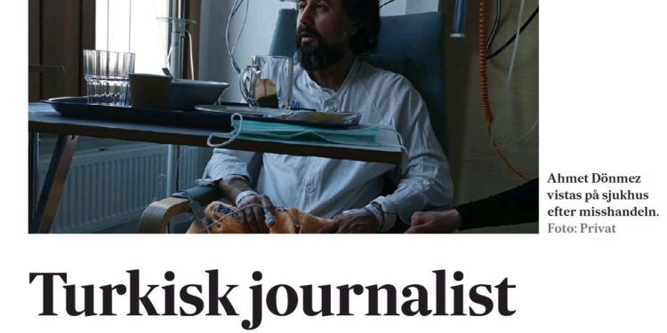 Ahmet Dönmez, İsveç medyasında: ‘Türkiye’deki rejimi eleştiren gazeteci kızının önünde darp edildi’