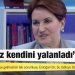 Akşener'den Erdoğan'a: 'Bay kriz kendini yalanladı'