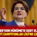 Akşener’den hükümete sert eleştiri: Memleketi Zampiyonlar Ligi’ne çevirdiler