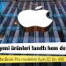 Apple hem yeni ürünleri tanıttı hem de zam yaptı