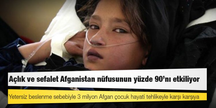 Açlık ve sefalet Afganistan nüfusunun yüzde 90'nı etkiliyor: Yetersiz beslenme sebebiyle 3 milyon Afgan çocuk hayati tehlikeyle karşı karşıya