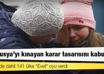 BM Genel Kurulu Rusya'ya yönelik kınama karar tasarısını kabul etti
