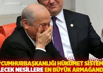 Bah&ccedil;eli: Cumhurbaşkanlığı H&uuml;k&uuml;met Sistemi gelecek nesillere en b&uuml;y&uuml;k armağandır