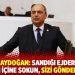 CHP’li Aydoğan: Sandığı ejderhanın ağzının içine sokun, sizi göndereceğiz