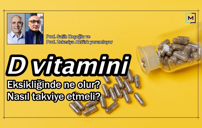 D vitamini eksikliğinde neler olur? Nasıl takviye etmeli?