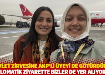 Devlet zirvesine AKP&rsquo;li &uuml;yeyi de g&ouml;t&uuml;rd&uuml;ler: 'Diplomatik ziyarette bizler de yer alıyoruz'