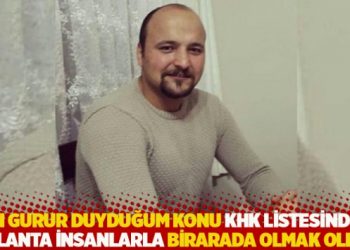 "En gurur duyduğum konu KHK listesinde o pırlanta insanlarla aynı listede olmak oldu"