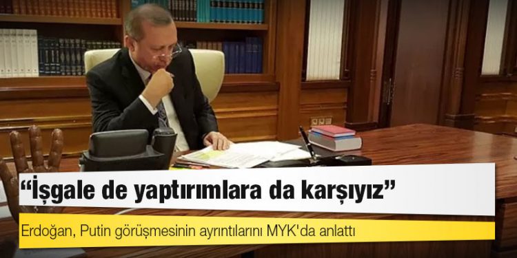 Erdoğan, Putin görüşmesinin ayrıntılarını MYK'da anlattı: 'İşgale de yaptırımlara da karşıyız'