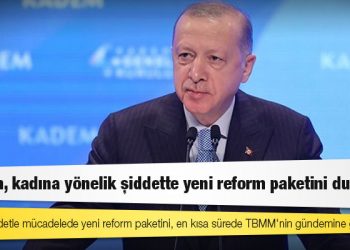 Erdoğan, kadına yönelik şiddette yeni reform paketini duyurdu