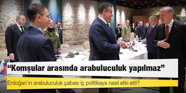 Erdoğan'ın arabuluculuk çabası iç politikaya nasıl etki etti?