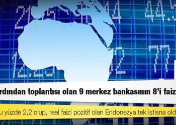 Fed'in ardından toplantısı olan 11 merkez bankasının 8'i faiz artırdı