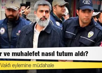 Furkan Vakfı eylemine müdahale: İktidar ve muhalefet nasıl tutum aldı?