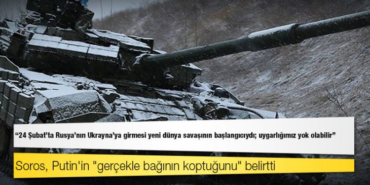 George Soros: 24 Şubat'ta Rusya'nın Ukrayna'ya girmesi yeni dünya savaşının başlangıcıydı; uygarlığımız yok olabilir