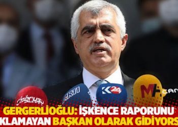 Gergerlioğlu'ndan Koranel'e: İşkence raporunu açıklamayan başkan olarak gidiyorsun