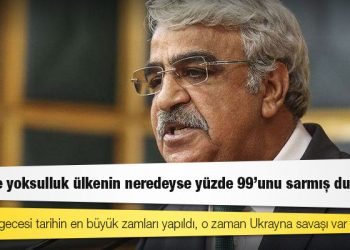 HDP Eş Genel Başkanı Sancar’dan iktidara: 31 Aralık gecesi tarihin en büyük zamları yapıldı, o zaman Ukrayna savaşı var mıydı?