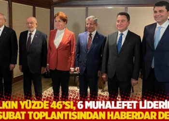 Halkın y&uuml;zde 46'sı, 6 muhalefet liderinin 28 Şubat toplantısından haberdar değil