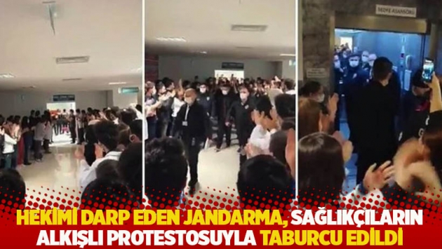 Hekimi darp eden jandarma, sağlık çalışanlarının alkışlı protestosuyla taburcu edildi